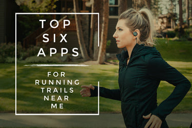 Best Apps for Finding Running Trails Near Me 2019